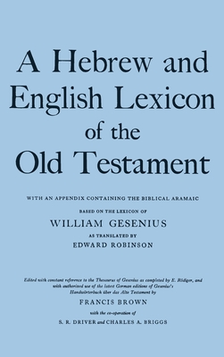 A Hebrew and English Lexicon of the Old Testament