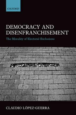 Democracy and Disenfranchisement