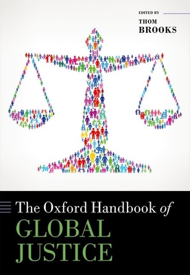 The Oxford Handbook of Global Justice