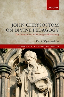 John Chrysostom on Divine Pedagogy