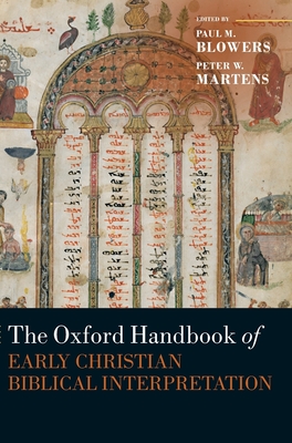 The Oxford Handbook of Early Christian Biblical Interpretation