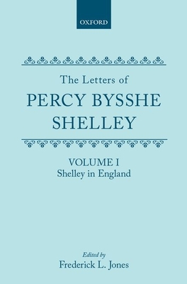 The Letters of Percy Bysshe Shelley