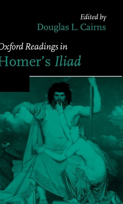 Oxford Readings in Homer's Iiad