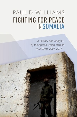 Fighting for Peace in Somalia