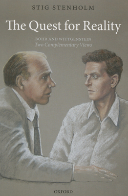 The Quest for Reality: Bohr and Wittgenstein - two complementary views