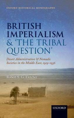 British Imperialism and  'The Tribal Question '