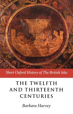 The Twelfth and Thirteenth Centuries