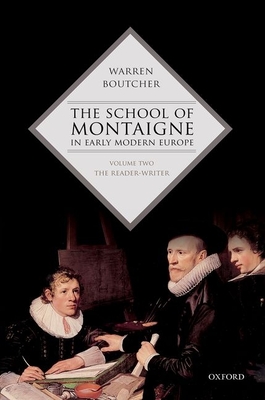 The School of Montaigne in Early Modern Europe