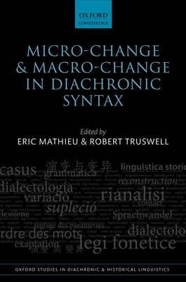 Micro-change and Macro-change in Diachronic Syntax