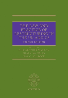 The Law and Practice of Restructuring in the UK and US