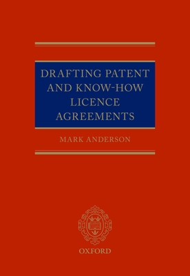 Drafting Patent and Know-How Licencing Agreements