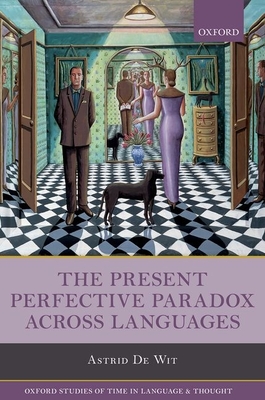 The Present Perfective Paradox across Languages