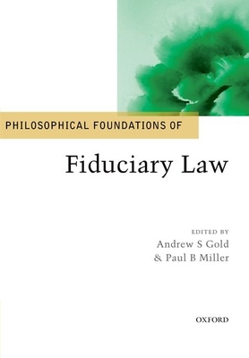 Philosophical Foundations of Fiduciary Law