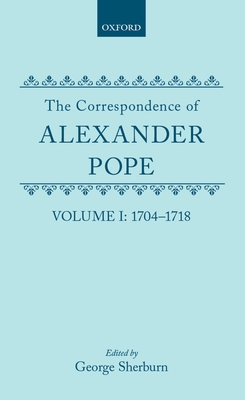 The Correspondence of Alexander Pope