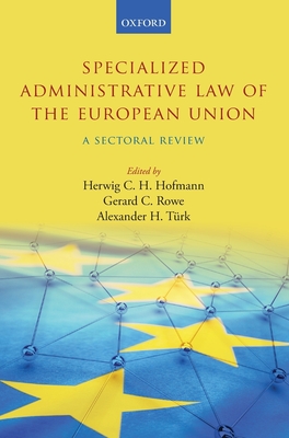 Specialized Administrative Law of the European Union