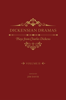 Dickensian Dramas, Volume 2