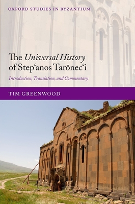 The Universal History of Step'anos Taronec'i