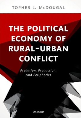 The Political Economy of Rural-Urban Conflict