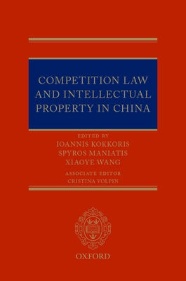 Competition Law and Intellectual Property in China