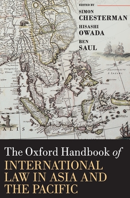 The Oxford Handbook of International Law in Asia and the Pacific