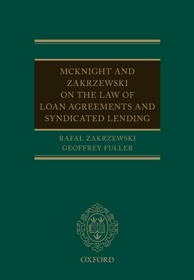 McKnight and Zakrzewski on The Law of Loan Agreements and Syndicated Lending