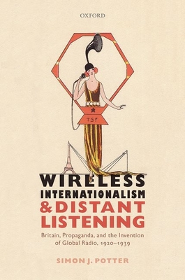 Wireless Internationalism and Distant Listening