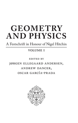 Geometry and Physics: Volume I