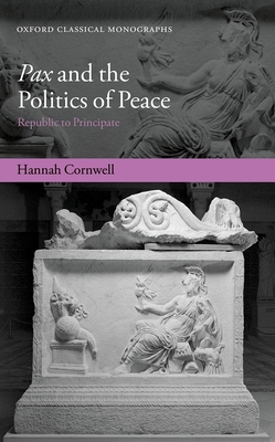 Pax and the Politics of Peace