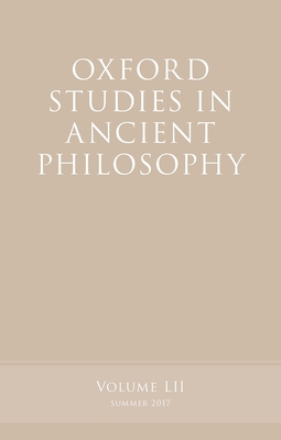 Oxford Studies in Ancient Philosophy, Volume 52