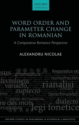 Word Order and Parameter Change in Romanian