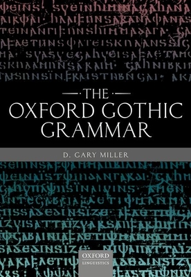 The Oxford Gothic Grammar