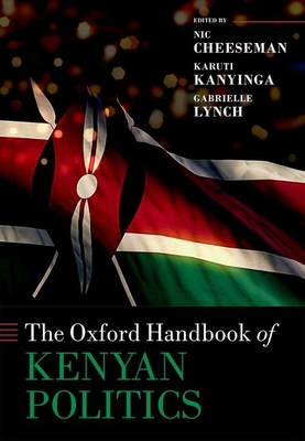 The Oxford Handbook of Kenyan Politics