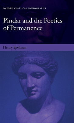 Pindar and the Poetics of Permanence