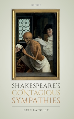 Shakespeare's Contagious Sympathies
