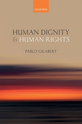 Human Dignity and Human Rights