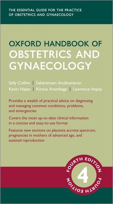 Oxford Handbook of Obstetrics and Gynaecology