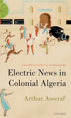 Electric News in Colonial Algeria