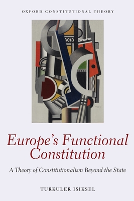 Europe''s Functional Constitution