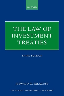 The Law of Investment Treaties