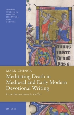 Meditating Death in Medieval and Early Modern Devotional Writing