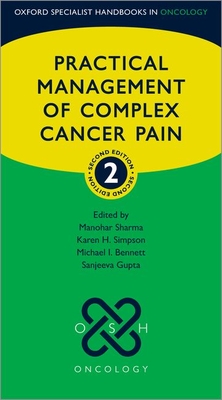 Practical Management of Complex Cancer Pain