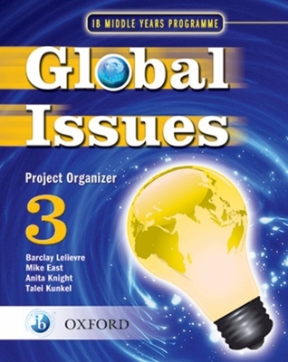 Global Issues: MYP Project Organizer 3