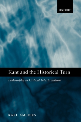 Kant and the Historical Turn