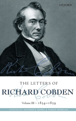 The Letters of Richard Cobden