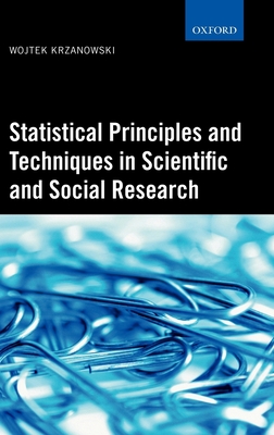 Statistical Principles and Techniques in Scientific and Social Research