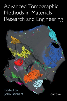 Advanced Tomographic Methods in Materials Research and Engineering