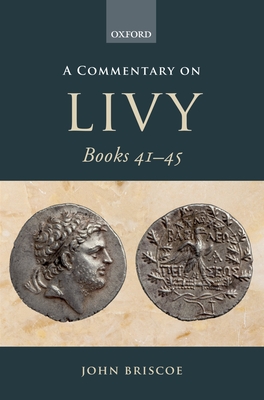 A Commentary on Livy Books 41-45