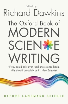 The Oxford Book of Modern Science Writing