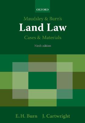 Maudsley & Burn''s Land Law Cases and Materials