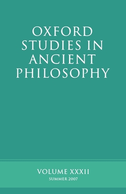 Oxford Studies in Ancient Philosophy XXXII